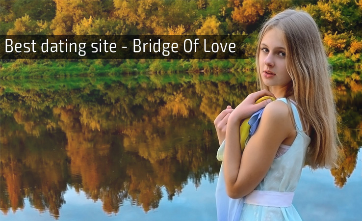Best dating site - Bridge Of Love