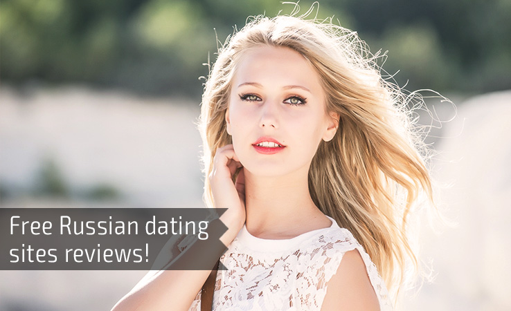 Free Russian dating sites reviews