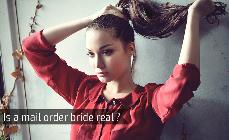 Is a mail order bride real?
