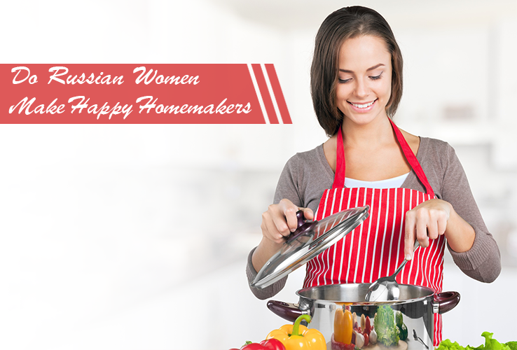 Do Russian Women Make Happy Homemakers