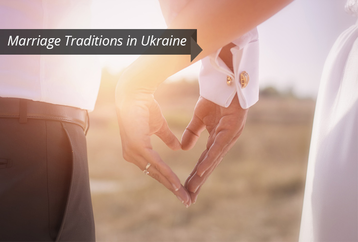Marriage Traditions in Ukraine