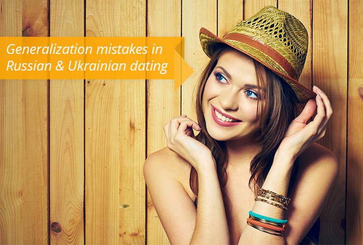 Generalization mistakes in Russian & Ukrainian dating